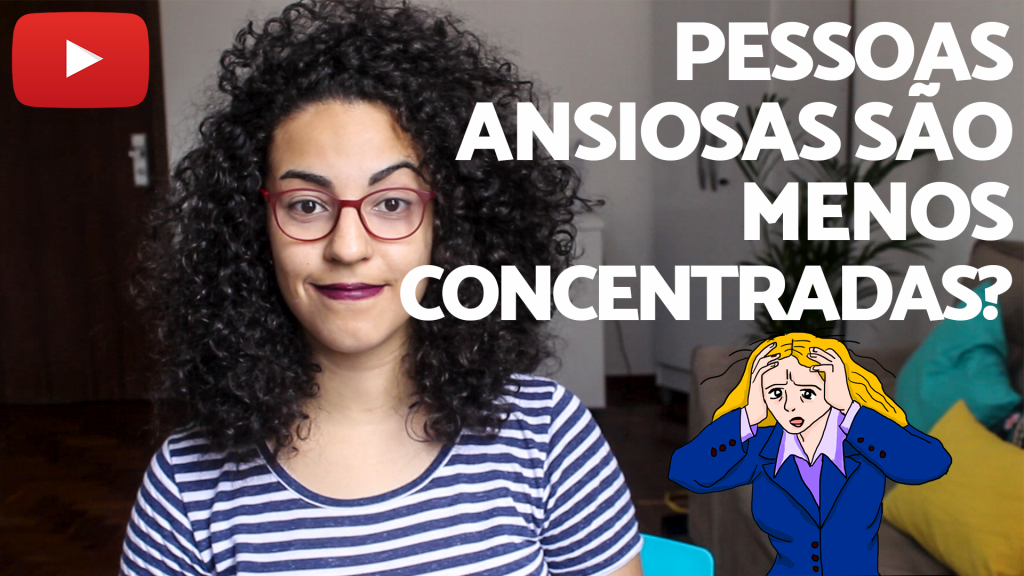 ansiedade e concentração