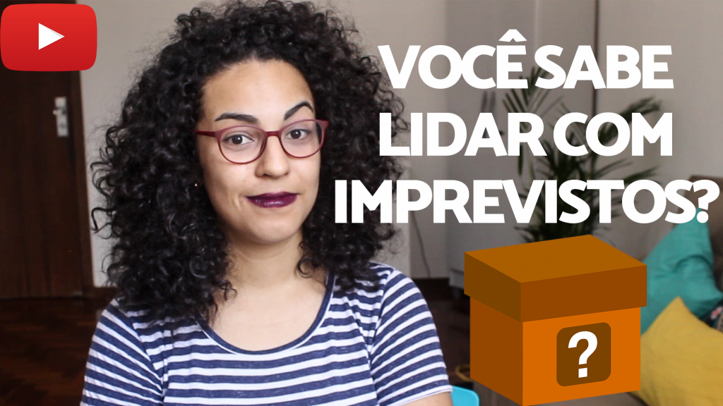 como lidar com os imprevistos acidamente