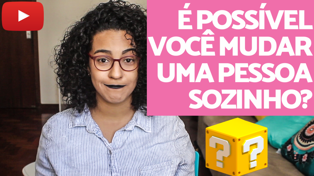 como mudar uma pessoa acidamente
