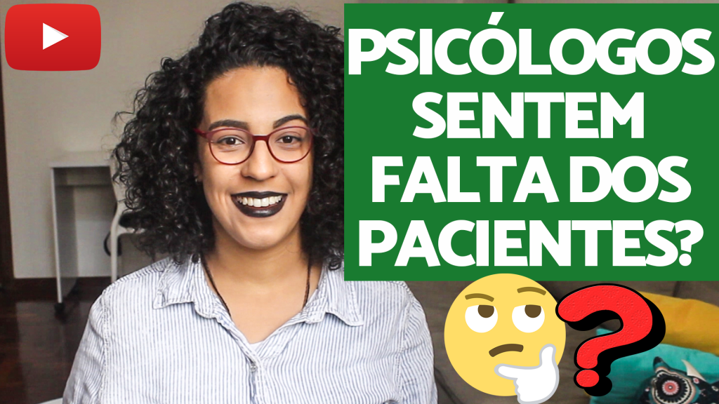psicologo sente saudade do paciente acidamente
