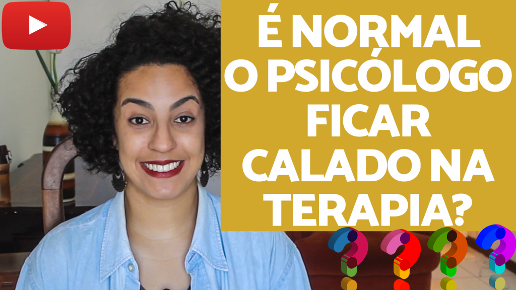 meu psicologo so fica calado acidamente