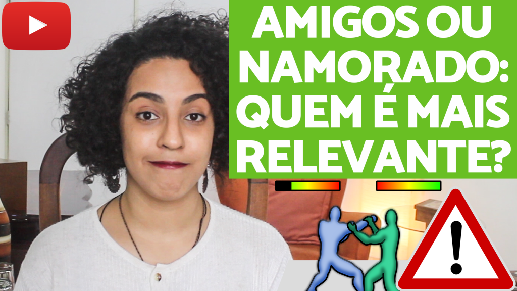 escolho namorar ou manter minhas amizades acidamente