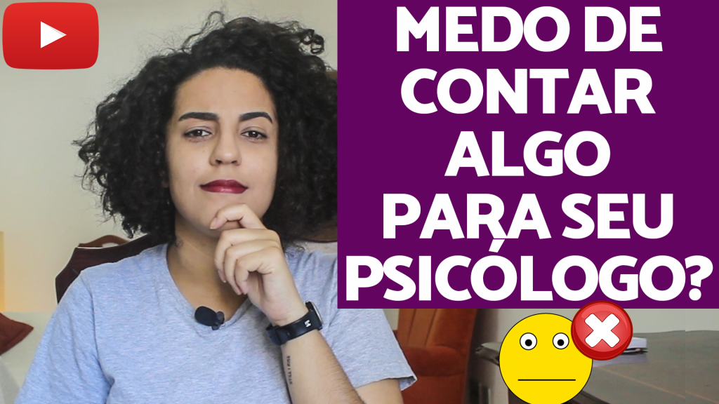 medo de contar para meu psicologo acidamente