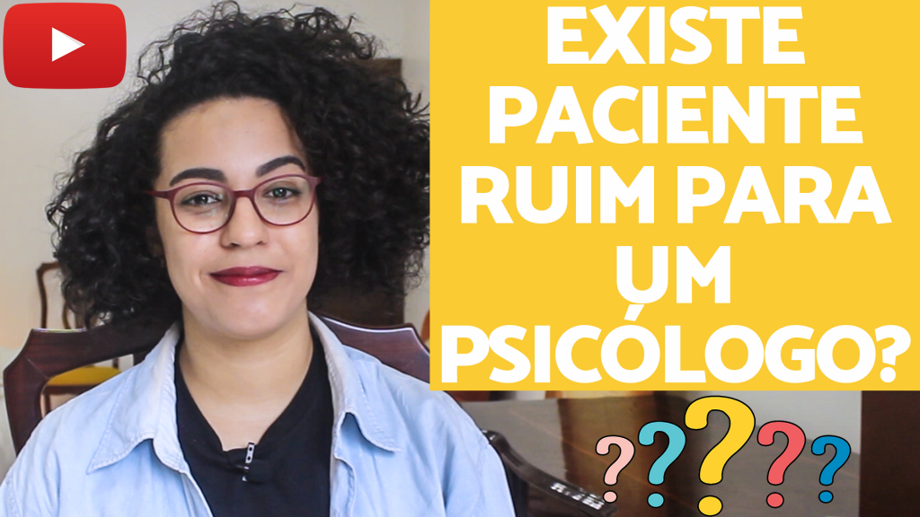 paciente ruim para psicologo acidamente