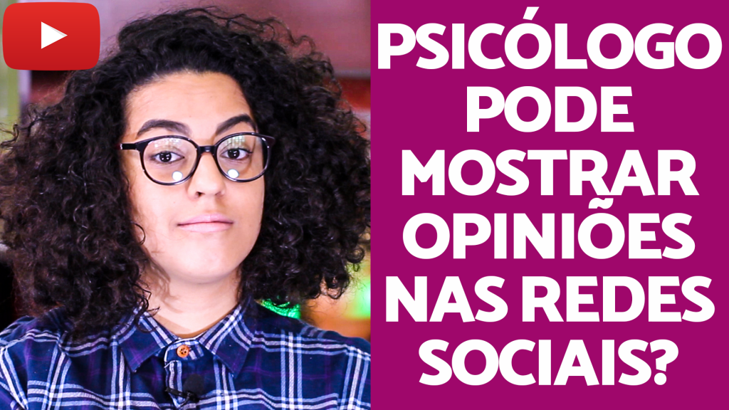 psicologo pode mostrar sua opinião nas redes sociais acidamente