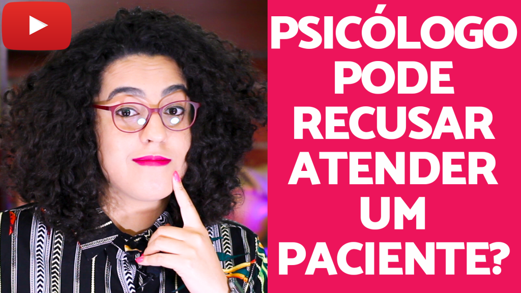 psicologo não quis me atender acidamente