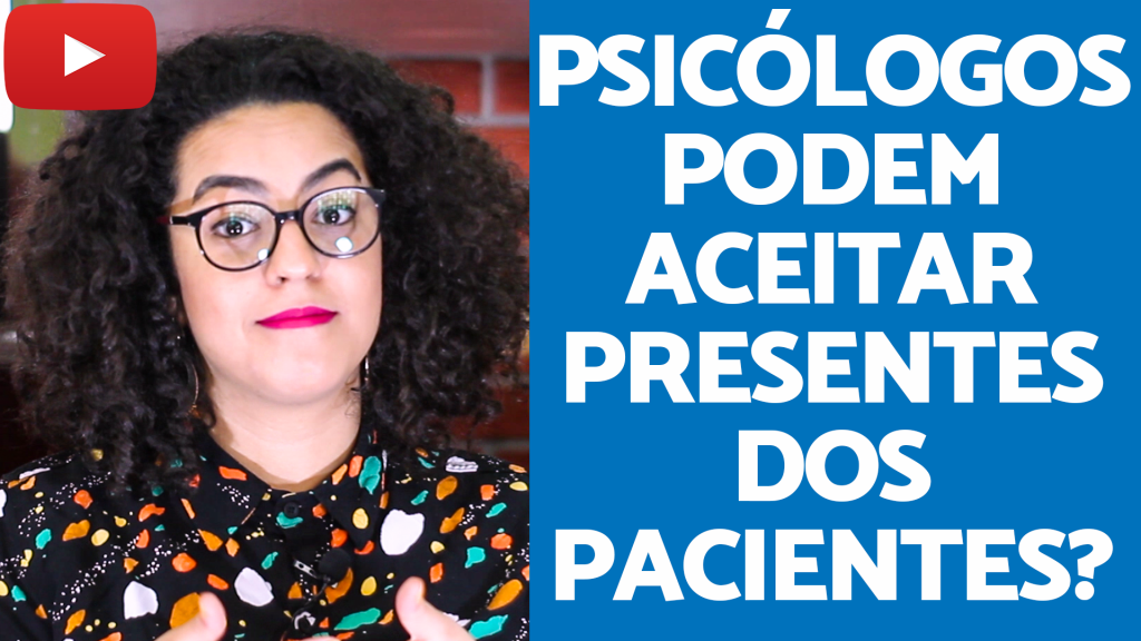 psicologo pode receber presente de paciente acidamente