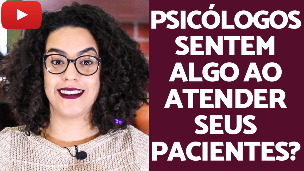 psicologos sentem algo ao atender pacientes acidamente