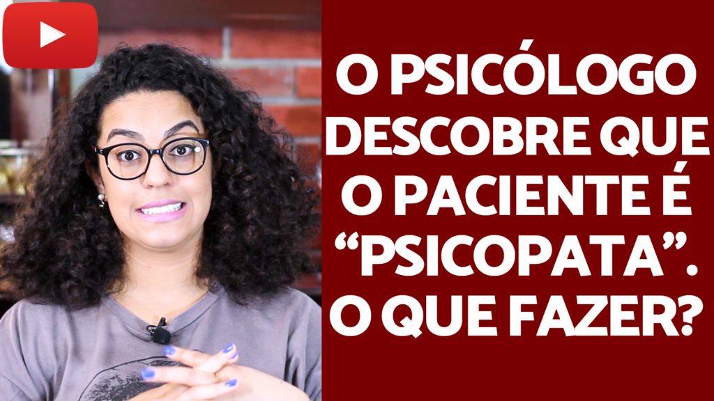 paciente psicopata psicologo acidamente