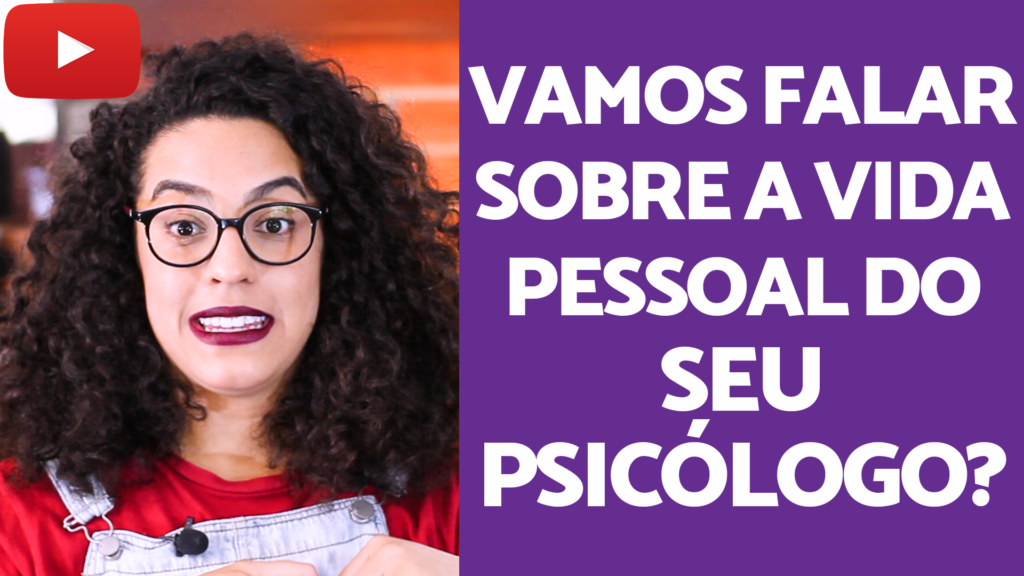 A vida pessoal dos psicólogos acidamente