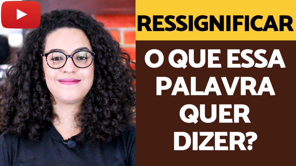 o que quer dizer ressignificar acidamente