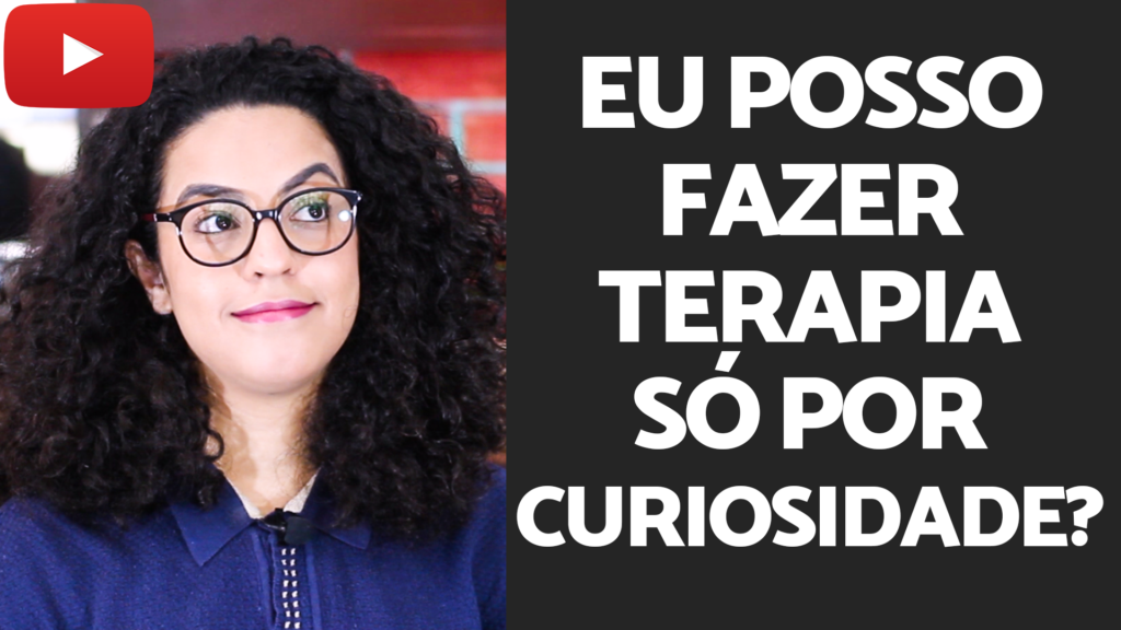 Curiosidade em fazer terapia acidamente