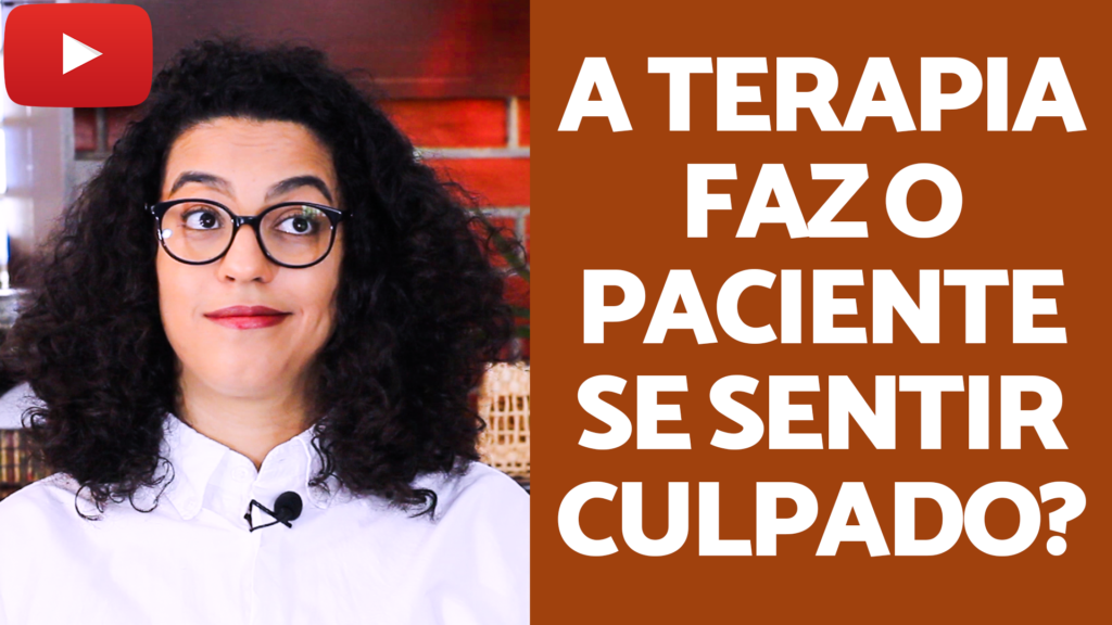terapia faz o paciente se sentir culpado acidamente