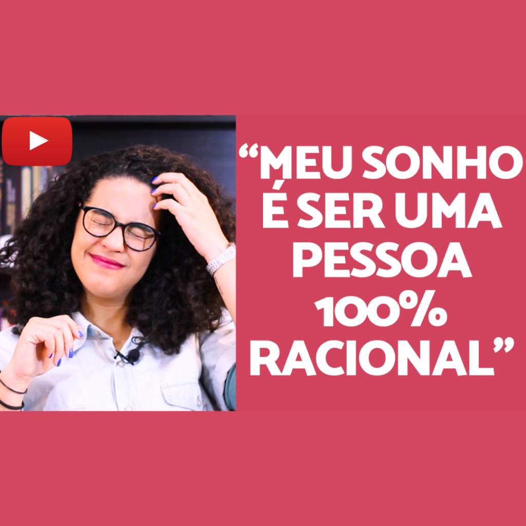 ser uma pessoa racional acidamente