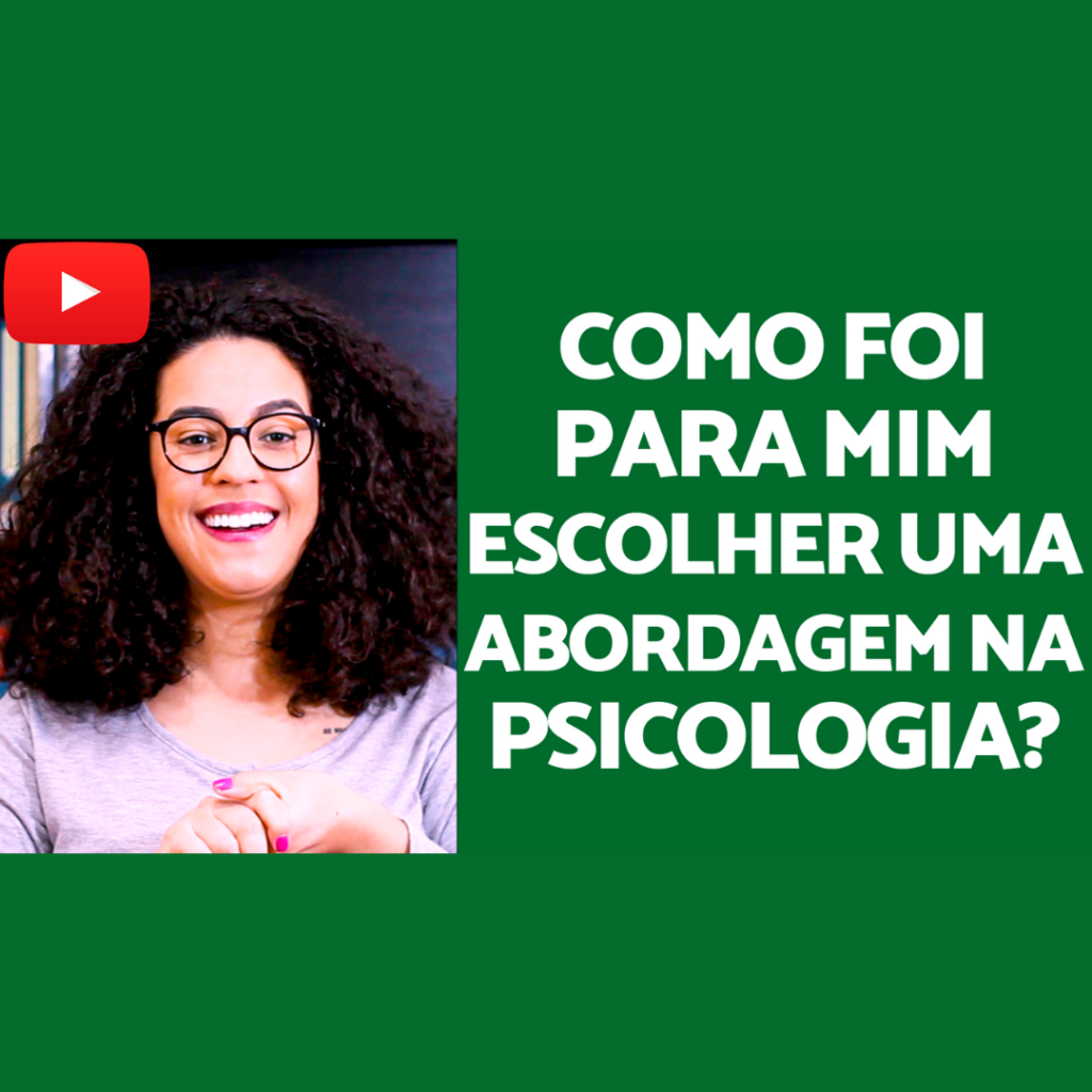 escolher abordagem psicologia acidamente