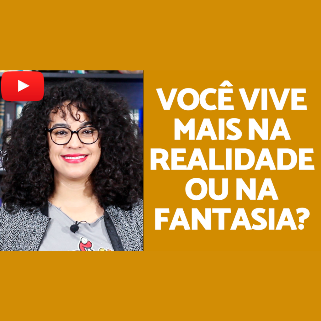 Viver a realidade ou fantasia acidamente
