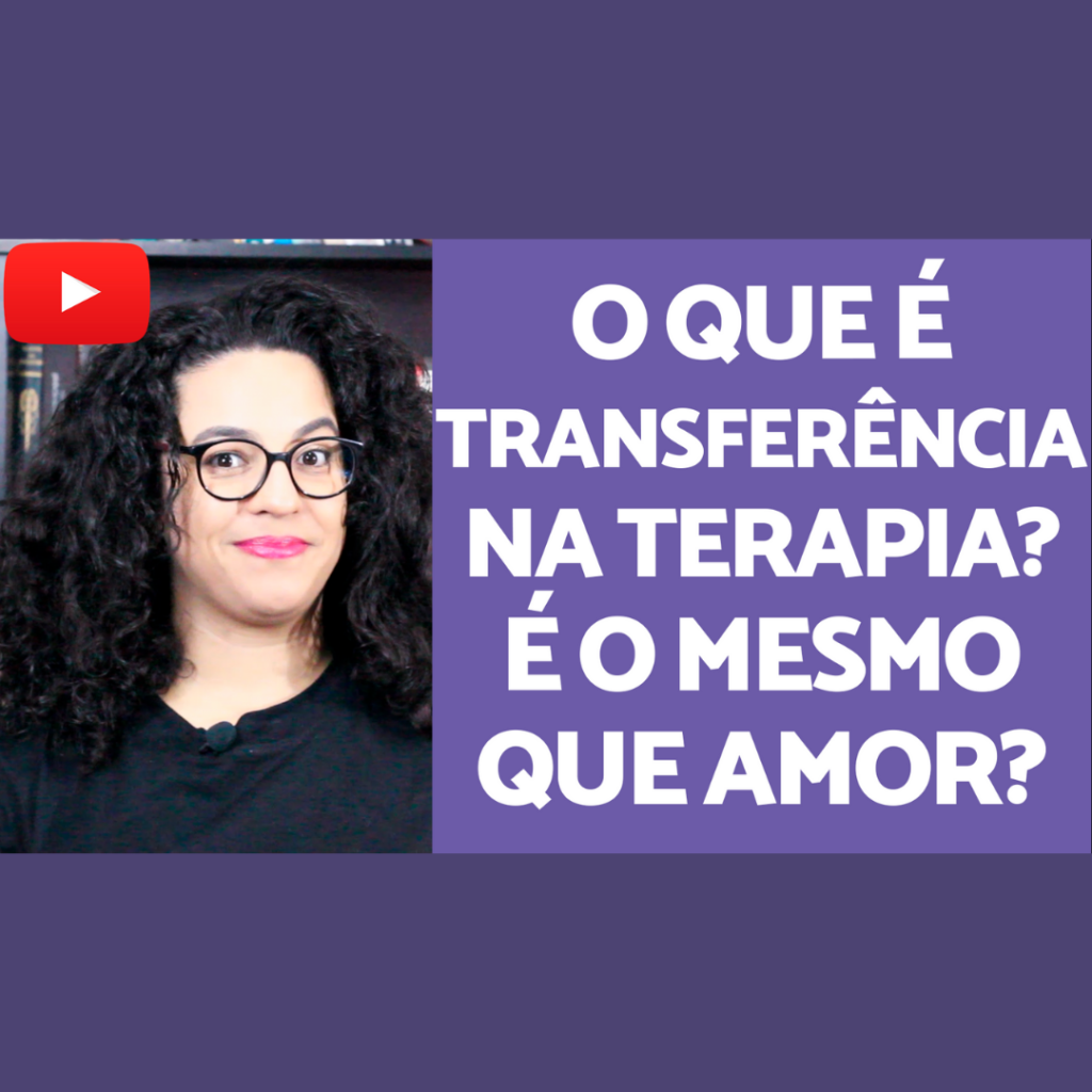 O que é a transferência na terapia acidamente