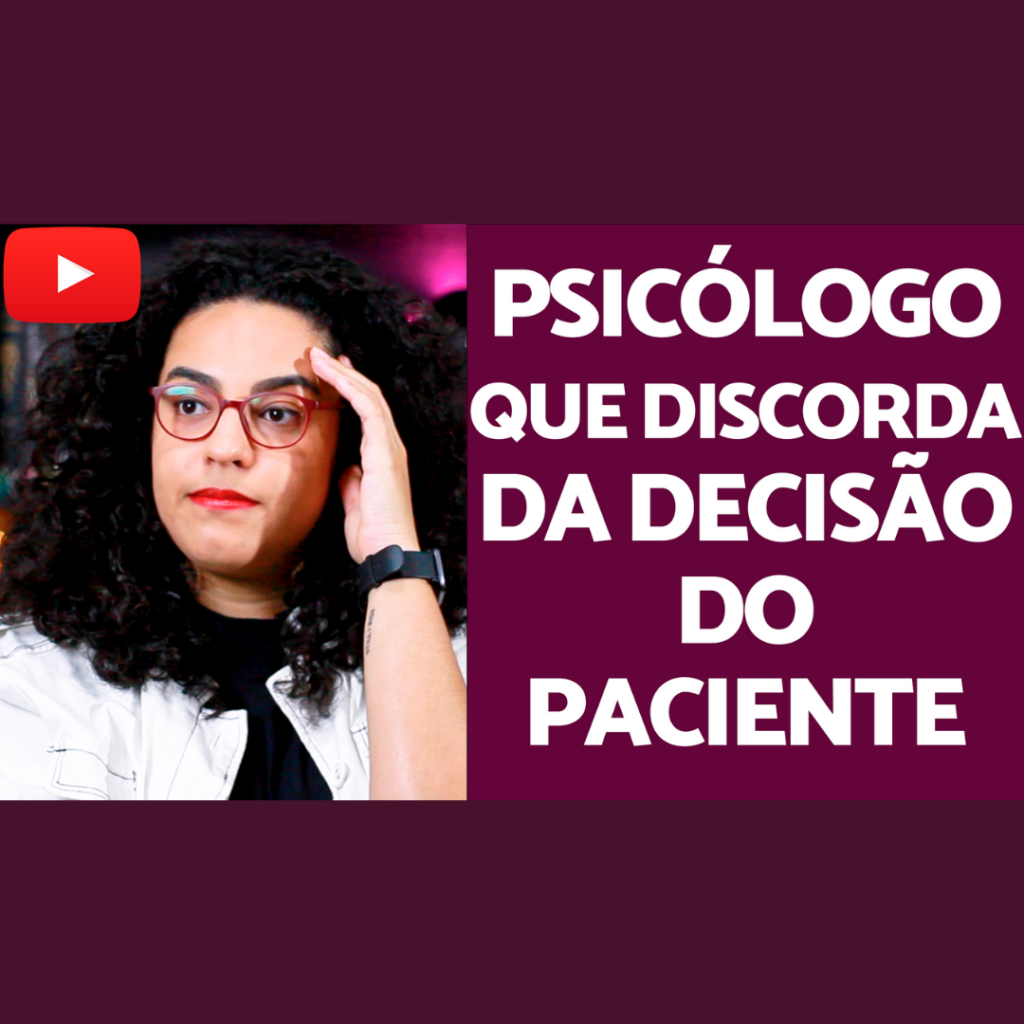 Psicólogo que não concorda com o paciente acidamente