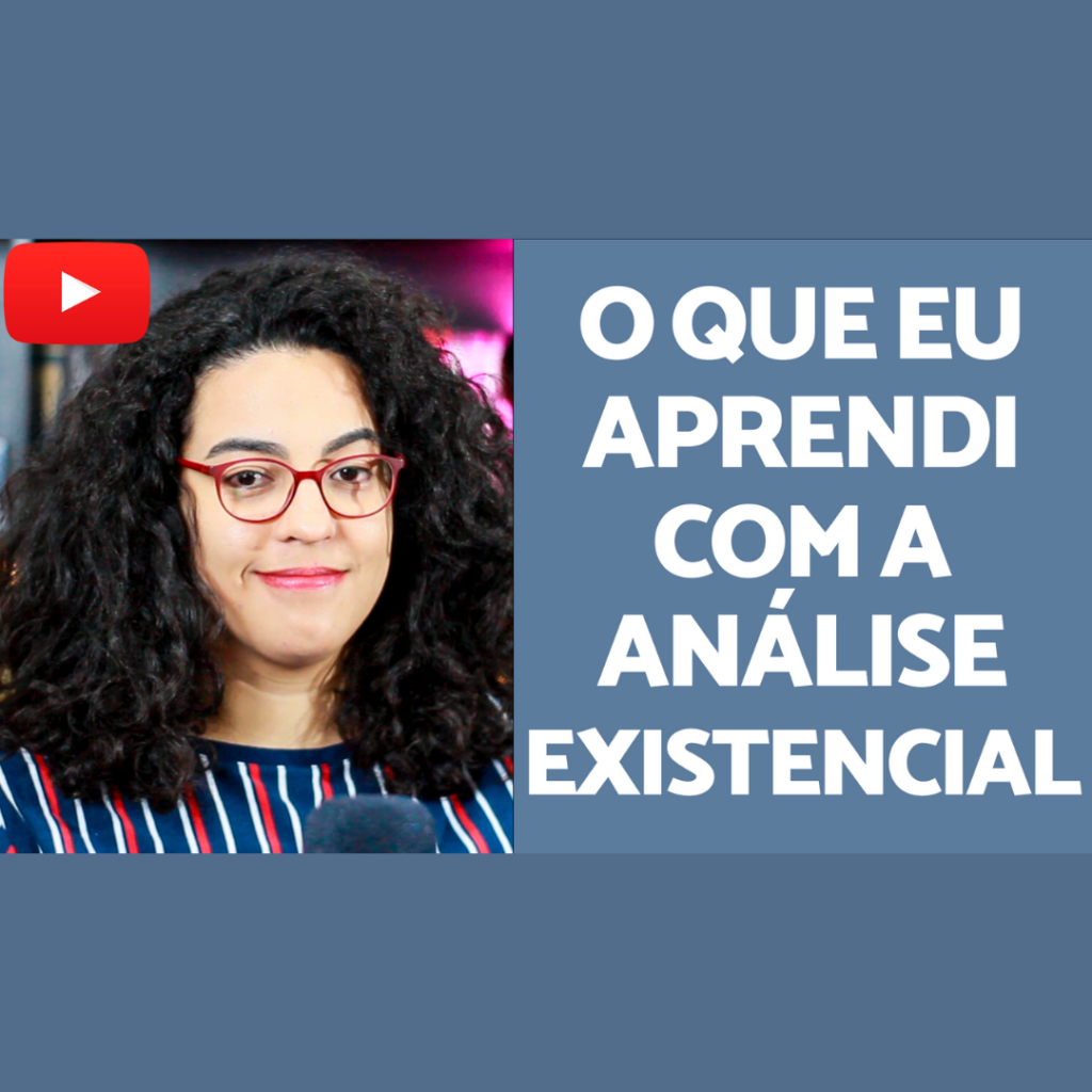 O que a Análise Existencial me ensinou acidamente