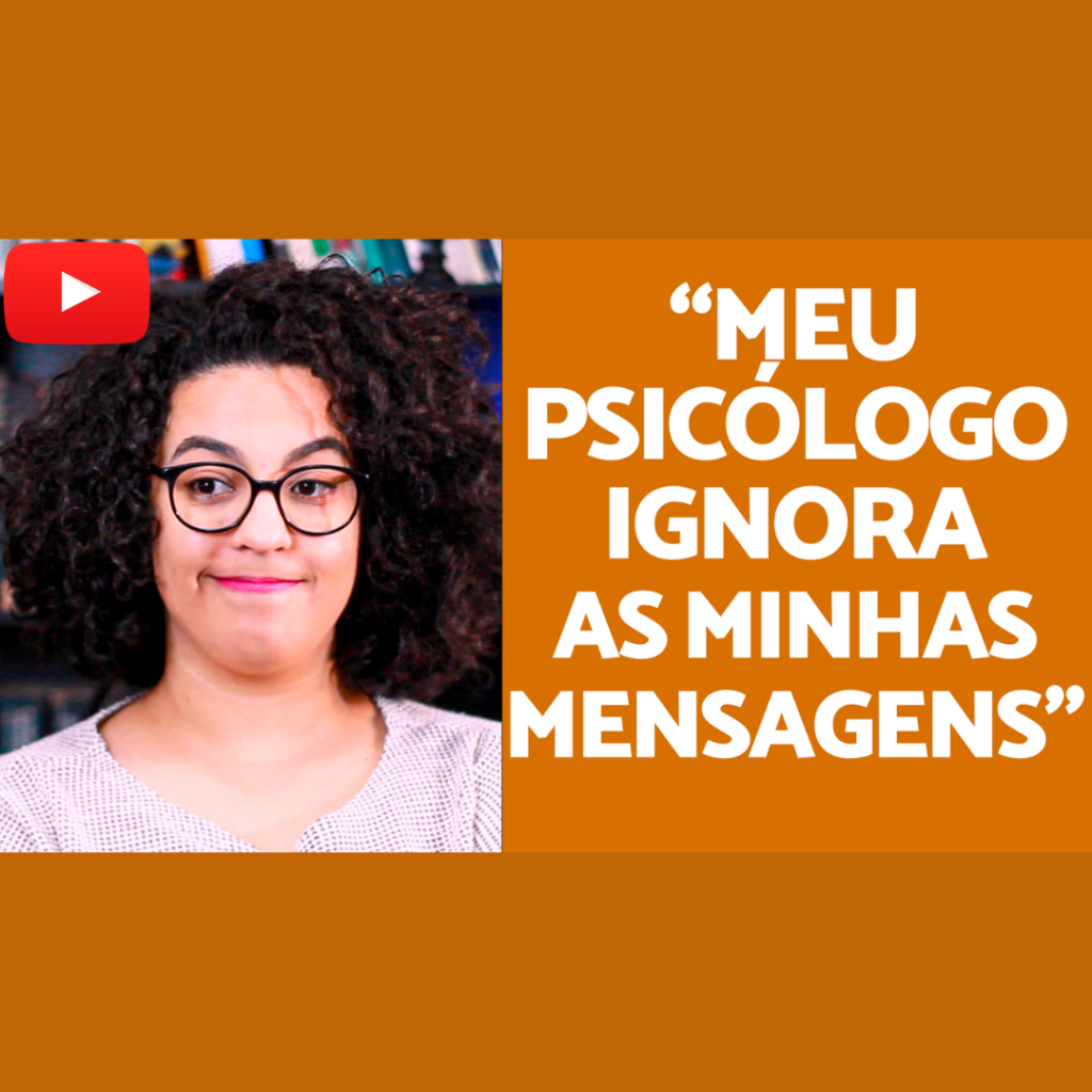 Meu psicólogo ignora minhas mensagens acidamente