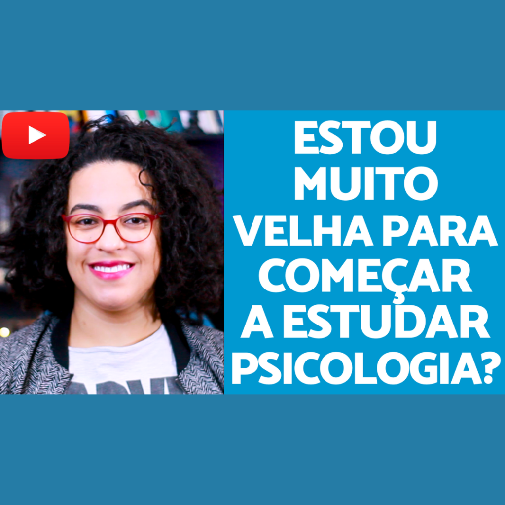 velho demais para estudar psicologia acidamente