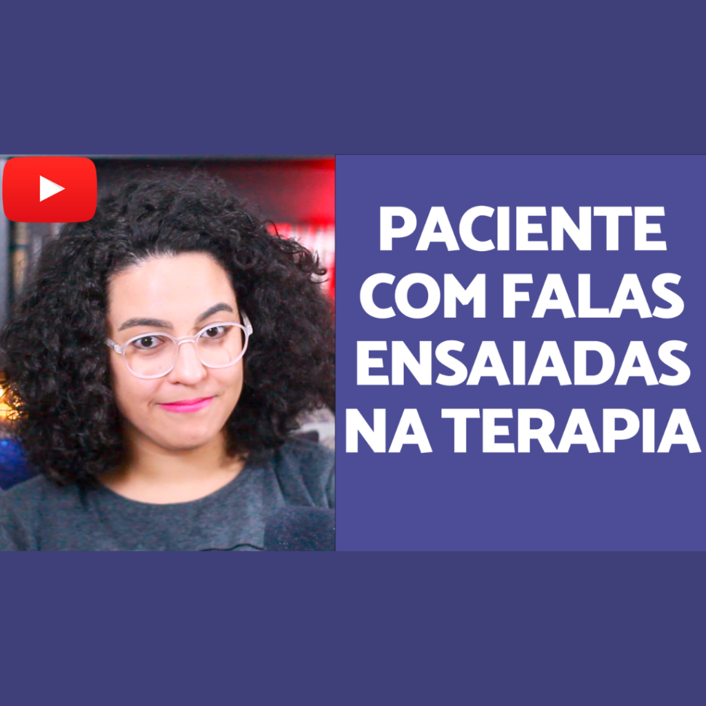 Paciente com fala ensaiada na terapia acidamente