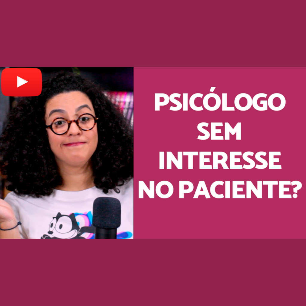 Psi desinteressado no paciente acidamente