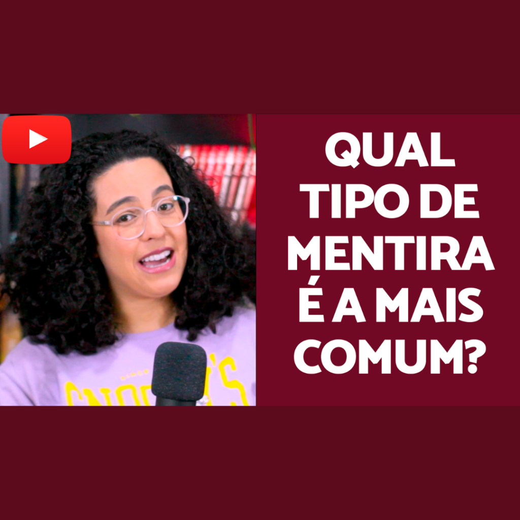 os tipos de mentiras mais comuns acidamente