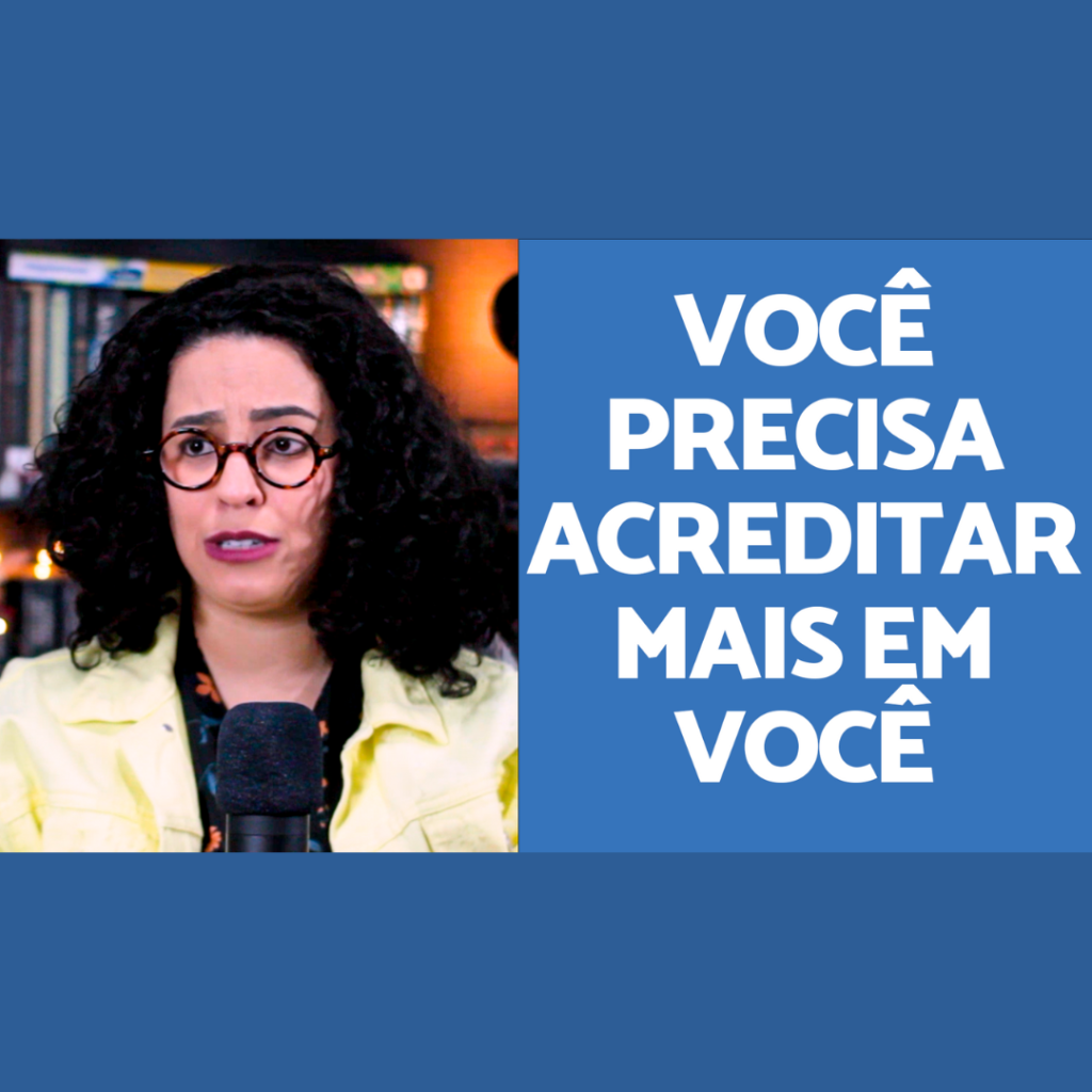 Acredite em você ana paula brum
