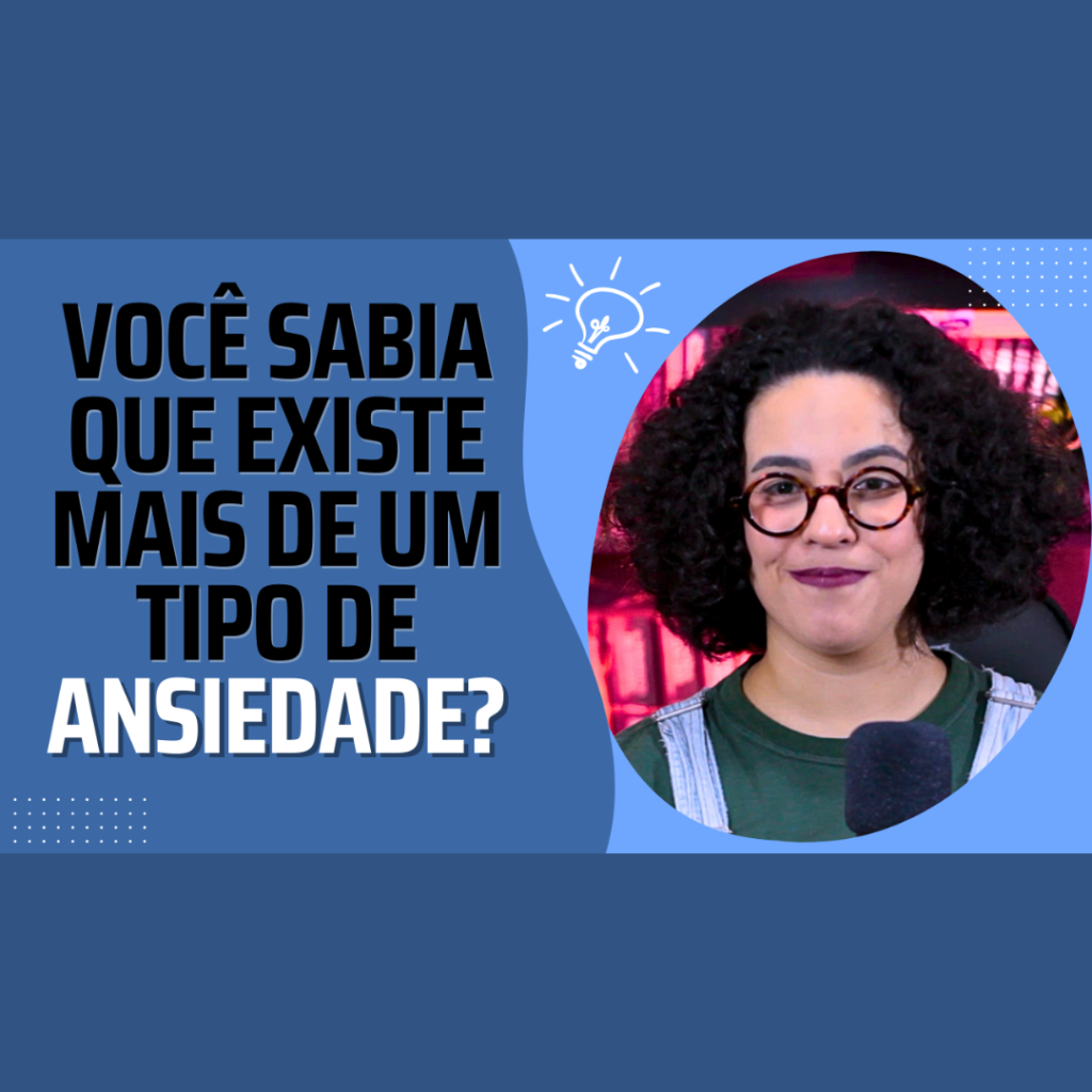os tipo de ansiedade acidamente