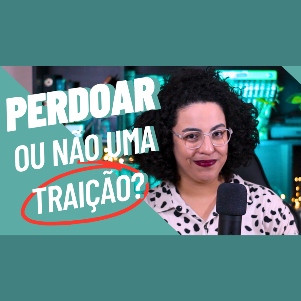 perdoar ou não uma traição acidamente