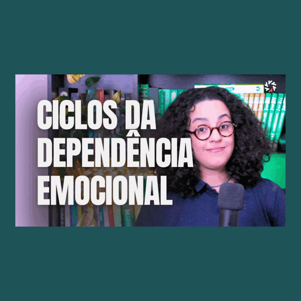 ciclos da dependência emocional acidamente 2