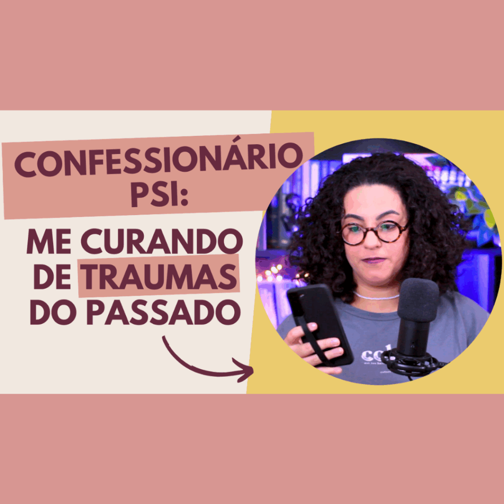 confessionario psi curar traumas do passado acidamente 2