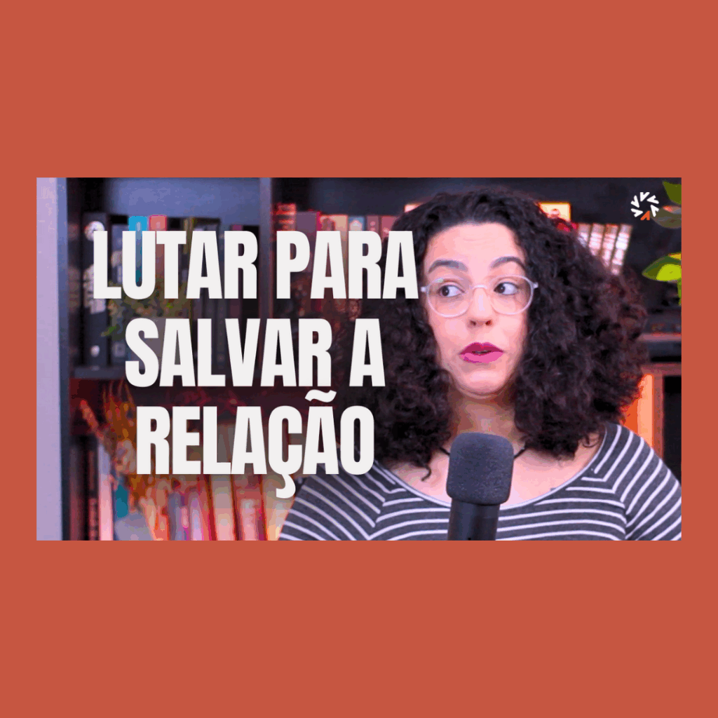 faço de tudo para salvar meu relacionamento 2