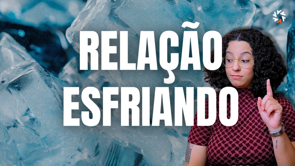 meu relacionamento está esfriando acidamente