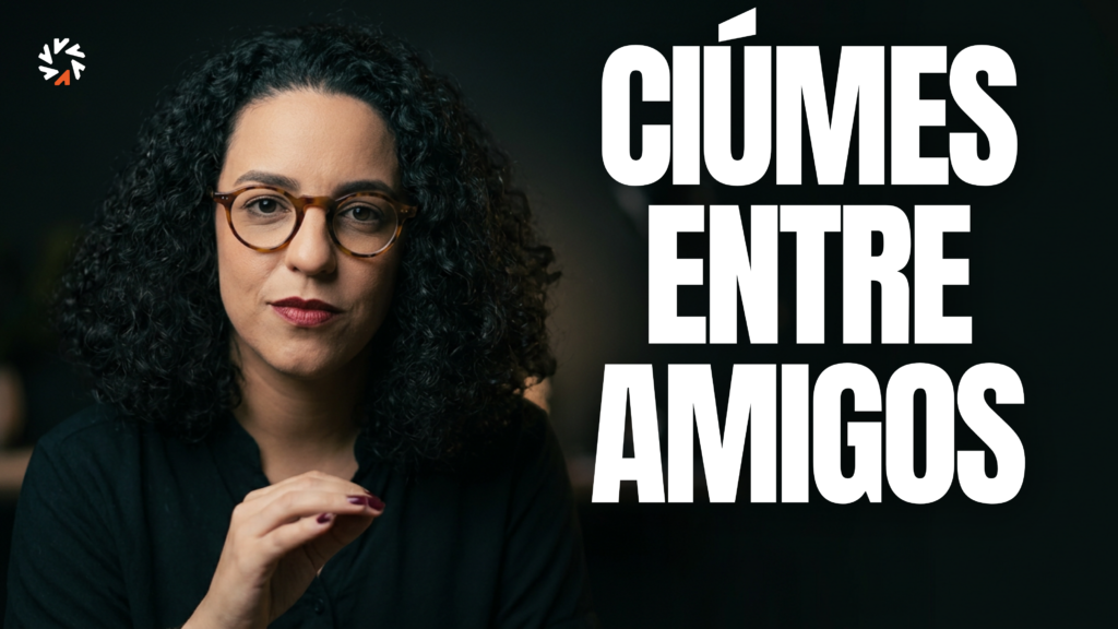 ciume de amigos é normal acidamente